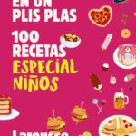 En un plis plas. 100 recetas especial niños